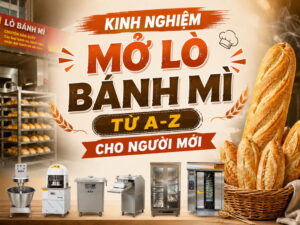 Kinh nghiệm mở tiệm bánh mì từ A – Z cho người mới bắt đầu