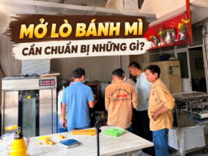 Mở lò bánh mì cần những gì? đừng vội mua máy, hãy hiểu nghề trước